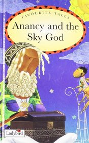 Favourite Tales Anancy And The Sky God (Sunstart Readers)