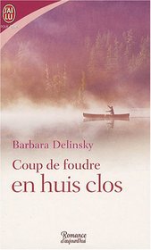 Coup de foudre en huis clos (French Edition)