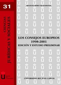 Los Consejos Europeos 1998-2001 (Spanish Edition)