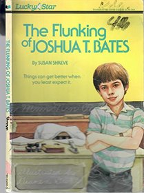 The Flunking of Joshua T. Bates