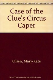 Case of the Clue's Circus Caper