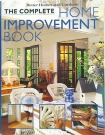 The Complete Home Improvement Book