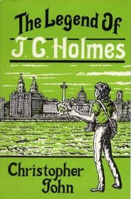 The Legend of J.C.Holmes