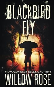 Blackbird Fly (Umbrella Man Trilogy) (Volume 2)