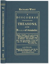 A Discourse Concerning Treasons, and Bills of Attainder.