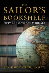 The Sailor's Bookshelf: Fifty Books to Know the Sea (Blue & Gold Professional Library)