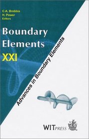 Boundary Element Methods XXI (Advances in Boundary Elements Vol. 6)