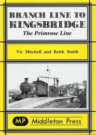 Branch Line to Kingsbridge (Branch Lines)