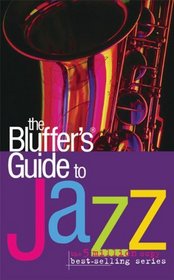 The Bluffer's Guide to Jazz (Bluffer's Guides)