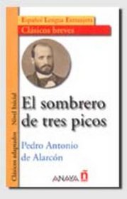 El Sombrero De Tres Picos / The Three-Cornered Hat (Clasicos Adaptados / Adapted Classics) (Spanish Edition)