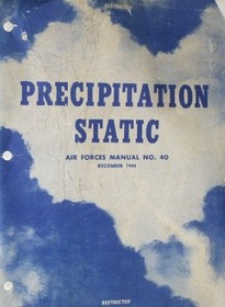 PRECIPITATION STATIC : AIR FORCES MANUAL # 40 from 1944