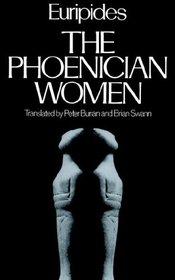 The Phoenician Women (Greek Tragedy in New Translations)