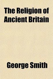 The Religion of Ancient Britain
