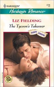 The Tycoon's Takeover (Boardroom Bridegrooms, Bk 3) (Harlequin Romance, No 3708)