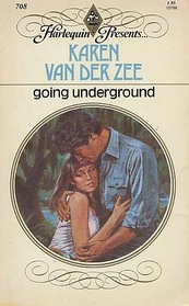 Going Underground (Harlequin Presents, No 708)