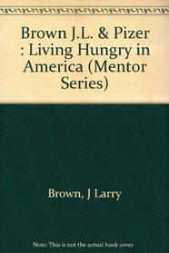 Living Hungry in America (Mentor)