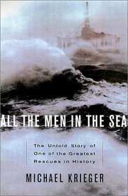 All the Men in the Sea: The Untold Story of One of the Greatest Rescues in History
