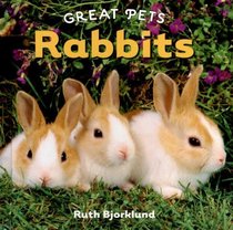 Rabbits (Great Pets)