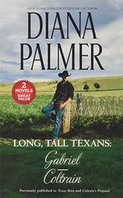 Long, Tall Texans: Gabriel / Coltrain (Diana Palmer 2 in 1)