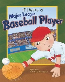 If I Were a Major League Baseball Player (Dream Big!)