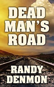 Dead Man's Road (Thorndike Large Print Western)