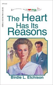 The Heart Has It's Reasons (Heartsong Presents #123)