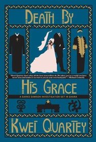 Death by His Grace (A Darko Dawson Mystery)