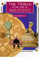Marie Antoinette (World in the Time Of...)