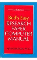 Bud's Easy Research Paper Computer Manual