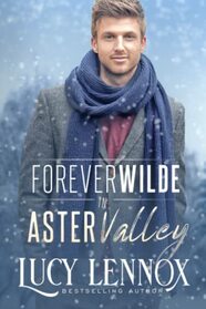 Forever Wilde in Aster Valley (Forever Wilde, Bk 9)