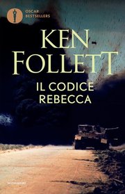Il codice Rebecca (The Key to Rebecca) (Italian Edition)