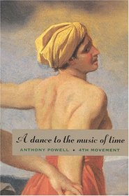 A Dance to the Music of Time: Fourth Movement (Dance to the Music of Time: Omnibus, Bks 10-12)