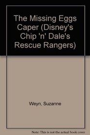 The Missing Eggs Caper (Disney's Chip 'n' Dale's Rescue Rangers)