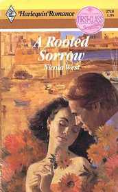 A Rooted Sorrow (Harlequin Romance, No 2718)