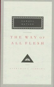 The Way of All Flesh (Everyman's Library (Cloth))