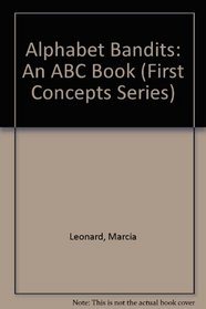 Alphabet Bandits: An ABC Book (First Concepts Series)