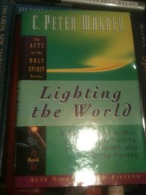 Lighting the World, Book 2, Acts 9-15