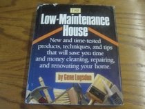 The Low-Maintenance House