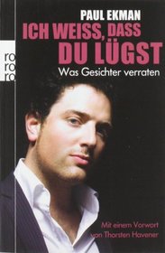 Ich wei, dass du lgst
