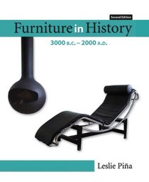 Furniture in History: 3000 B.C. - 2000 A.D (2nd Edition)