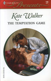 The Temptation Game (Harlequin Presents Subscription, No 128)