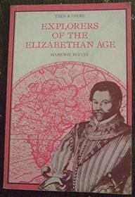 Explorers of the Elizabethan Age (Then and There Series)
