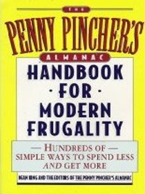 The Penny Pincher's Almanac Handbook for Modern Frugality