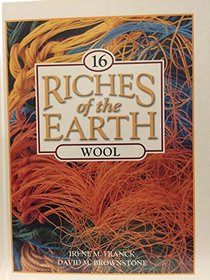 Wool (Franck, Irene M. Riches of the Earth, V. 16.)