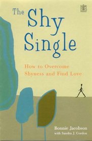 Single and Shy - And How Not to Be!