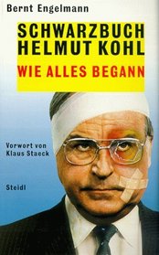 Schwarzbuch Helmut Kohl oder: Wie alles begann (Steidl Taschenbuch)