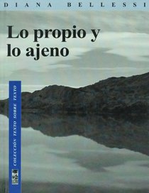 Lo propio y lo ajeno (Spanish Edition)