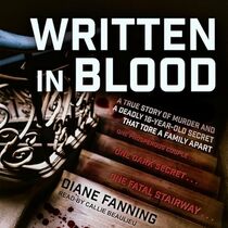 Written in Blood: A True Story of Murder and a Deadly 16-Year-Old Secret that Tore a Family Apart