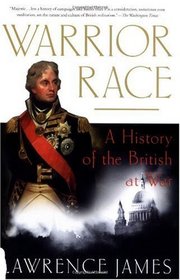 Warrior Race: A History of the British at War