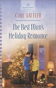 The Best Man's Holiday Romance (Heartsong Presents)